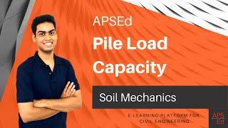 Pile Load Capacity - Cohesionless and Cohesive soils| Soil Mechanics