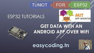ESP32 tutorial B-07 Part1: Get data with an Android App over Wifi