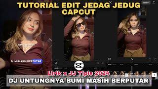 Tutorial Edit Jedag Jedug Capcut DJ UNTUNGNYA BUMI MASIH BERPUTAR