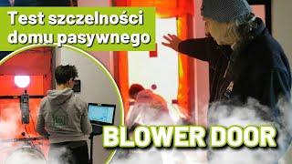 BLOWER DOOR  Test szczelności domu pasywnego