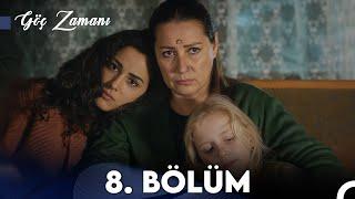 Göç Zamanı 8. Bölüm (FULL HD)