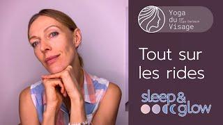 Tout sur les rides |  SLEEP & GLOW | Yoga du Visage | Facebuilding