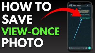 How To Save View Once Photos On Whatsapp | UPDATED Tutorial