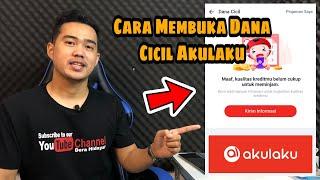 CARA MEMBUKA DANA CICIL Di AKULAKU TERBARU | COBA LAKUKAN INI !!