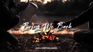 Slow Remix - Bring Me Back ( Enox Mantano Remix )