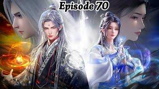 Renegade Immortal Episode 70 Explanation || Multiple Subtitles English Hindi Indonesia