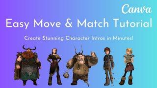 How to Create Character Intros with Canva Move & Match | Easy Tutorial ! Animate like pro #design