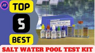 BEST SALT WATER POOL TEST KIT REVIEWS