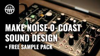 Make Noise 0-Coast Sound Design | + Free Sample Pack | Thomann