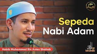 SEPEDA NABI ADAM - Habib Muhammad Bin Anies Shahab