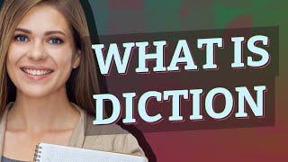 Diction | meaning of Diction