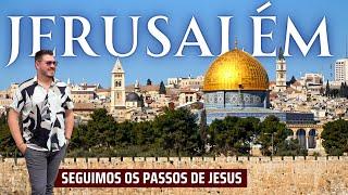 JERUSALÉM e os passos de JESUS: A Terra Prometida que é sagrada para Cristãos, Judeus e Muçulmanos
