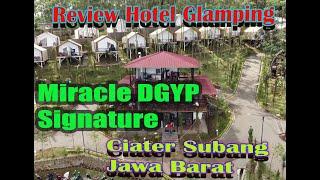 Review Glamping Hotel Miracle DGYP Signature Subang