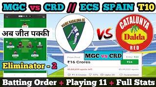 MGC vs CRD Dream11 || MGC vs CRD Dream11 Prediction || MGC vs CRD 93TH Match || mgc vs crd