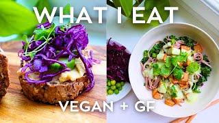 WHAT I EAT IN A DAY - gluten free vegan  Balanced, healthy and easy plant based recipes