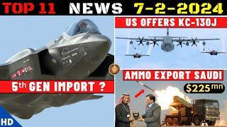 Indian Defence Updates : 5th Gen Fighter Import,KC-130J Offer,Ammo Export To Saudi Arabia,ISTAR Deal