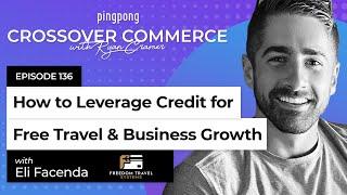 How to leverage credit for free travel and business growth  ⎜ Freedom Travel Systems ⎜ EP 136