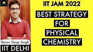 HOW TO STUDY PHYSICAL CHEMISTRY  FOR IIT JAM CHEMISTRY | IIT JAM 2022 |IIT JAM 2023