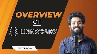 Linnworks - A Complete Overview of Linnworks Services | 3rd Party Multi-Channel Software Guide 2023