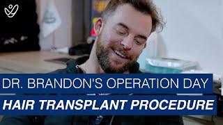 Hair Transplantation Full Procedure | Brandon's Operation Day