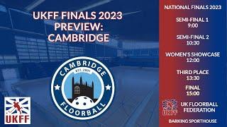 Previewing the Finals with Cambridge | UKFF National Finals 2023