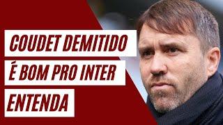 INTER: COUDET É DEMITIDO NO CELTA E ISSO PODE SER BOM PRO INTER. ENTENDA COMO ISSO PODE AJUDAR