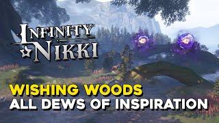 Infinity Nikki Wishing Woods All Dews Of Inspiration Locations