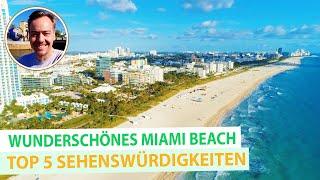 Wunderschönes Miami Beach: Top 5 Sehenswürdigkeiten & Orte, die du erleben musst!