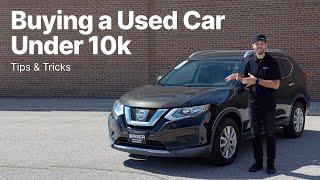 Don’t Buy a Used Car Under $10k Until You Watch This! | Our Top 5 Tips & Tricks