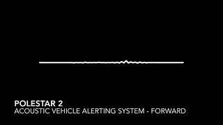 Polestar 2 Acoustic Vehicle Alerting System (AVAS) Sounds