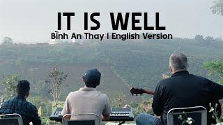 It Is Well - Bình An Thay [English Version] | Greg Bostock ft. Nissi Worship