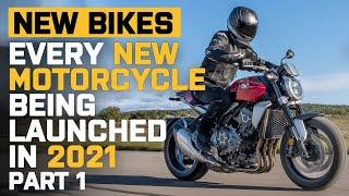 NEW 2021 Motorcycles: EVERY new motorcycle being launched in 2021 | Part 1: Honda, Triumph, BMW...