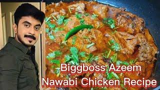 Biggboss Azeem Nawabi Chicken Recipe/Support my channel/multi mix channel