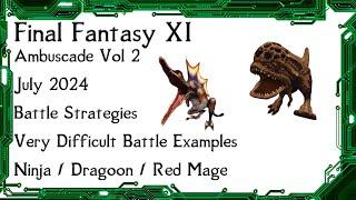 FFXI - Ambuscade Vol Two July 2024 Battle Strategies and Examples