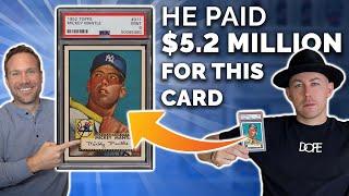 $5.2 MILLION The MOST EXPENSIVE CARD EVER! Meet the Buyer, Rob G.