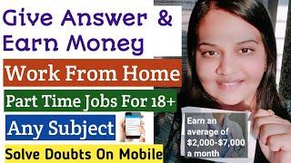 Give Answer and Earn Money | Solve Doubts | Mobile Tutoring Apps | Top Tutoring Websites |Q&A Expert