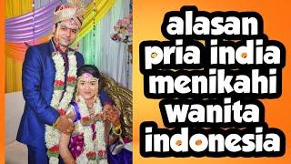 Alasan pria india menikahi wanita indonesia