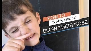 How to Teach a Kid to Blow Their Nose | Dr. Steve Silvestro & The Child Repair Guide