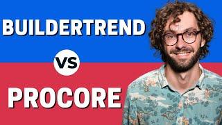 BuilderTREND vs Procore - Which One is Better ?