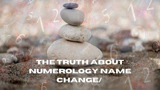 The Truth About Numerology Name Change