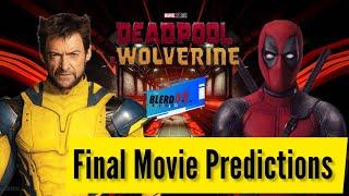 Deadpool & Wolverine: Final Movie Predictions