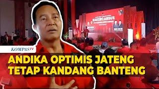 Pilgub Jateng, Andika Perkasa Optimis Jawa Tengah Tetap Menjadi Kandang Banteng