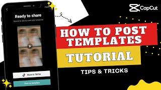 [TIPS & TRICKS] How to Post Templates | CapCut Philippines