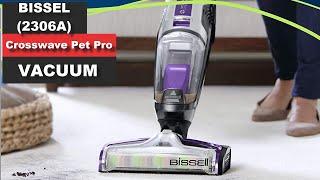 BEST Vacuum Cleaner | BISSELL 2306A Crosswave Pet Pro Vacuum Cleaner