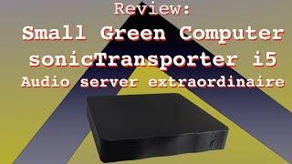 Small Green Computer sonicTransporter i5 music server