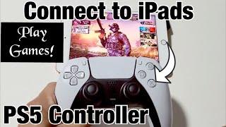 How to Connect PS5 Controller to iPads to Play Games