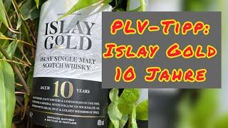 Echter PLV-Tipp: Islay Gold 10 Jahre