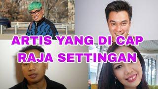 DERETAN ARTIS DI CAP RAJA SETTINGAN