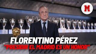 Florentino Pérez: "Un honor estar al frente de la institución deportiva más grande el mundo" I MARCA