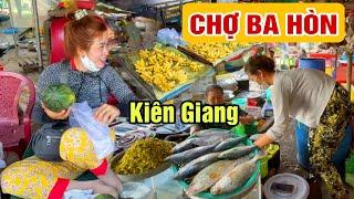 CHỢ BA HÒN, chợ đồ biển lớn nhất KIÊN GIANG, em gái bán dưa hấu cực xinh | ĐÂY ĐÓ KIÊN GIANG